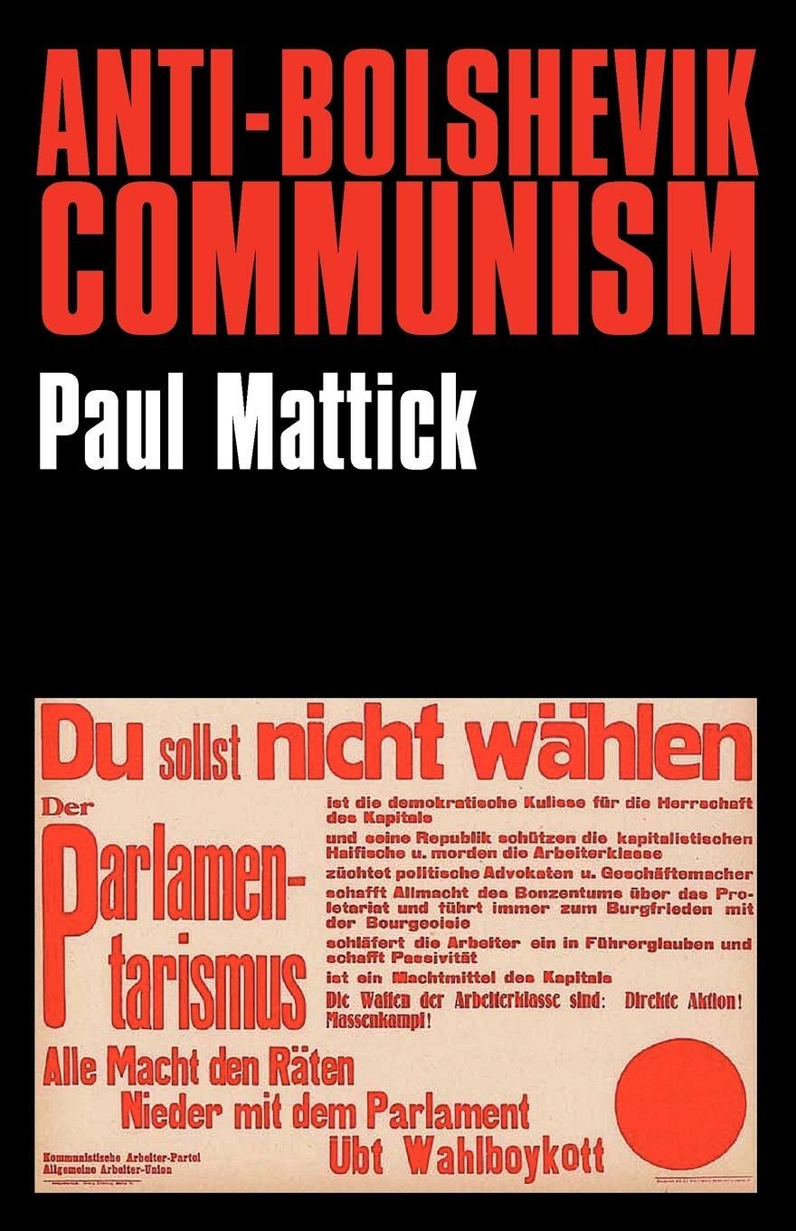 Cover: 9780850362237 | Anti-Bolshevik Communism | Paul Mattick | Taschenbuch | Paperback