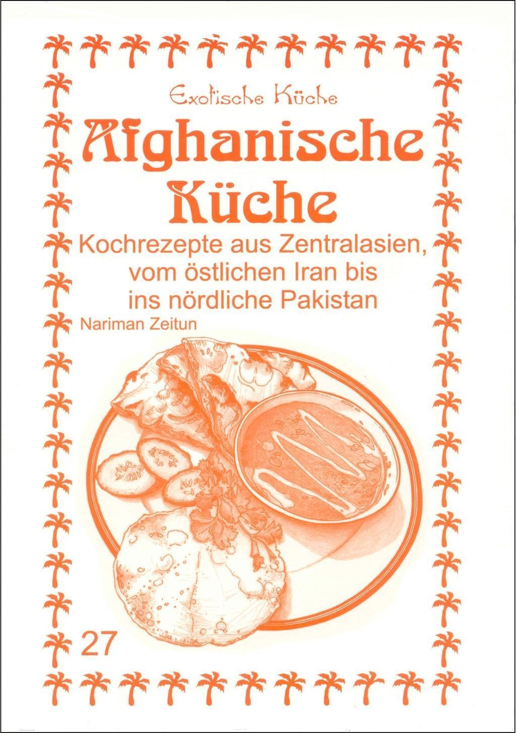 Cover: 9783927459731 | Afghanische Küche | Nariman Zeitun (u. a.) | Taschenbuch | Deutsch