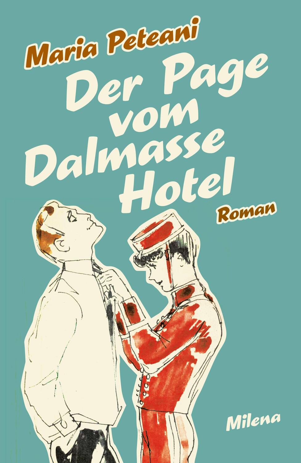 Cover: 9783903460249 | Der Page vom Dalmasse Hotel | Maria Peteani | Buch | 230 S. | Deutsch