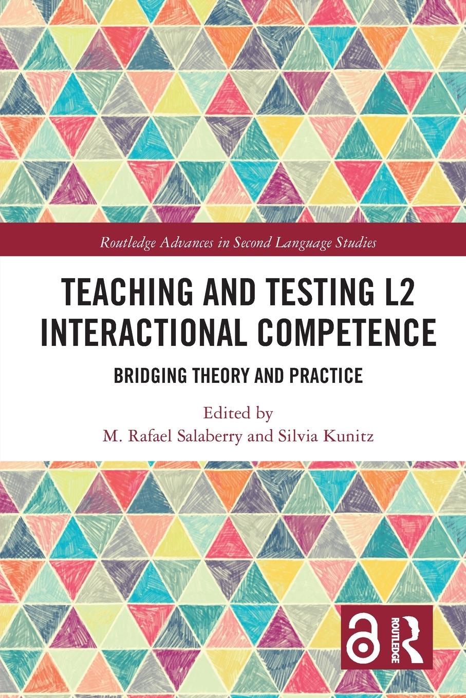 Cover: 9780367728854 | Teaching and Testing L2 Interactional Competence | Salaberry (u. a.)