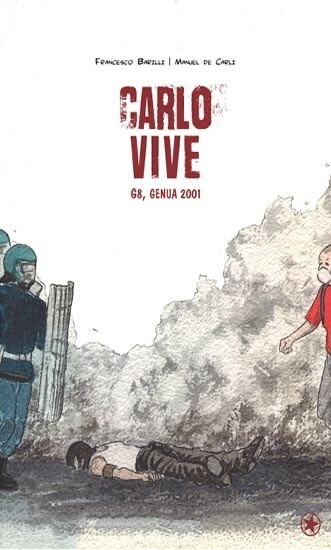 Cover: 9783903022386 | Carlo Vive | G8, Genua 2001 | Francesco/De Carli, Manuel Barilli