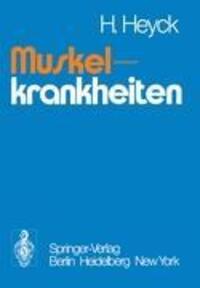 Cover: 9783540087892 | Muskelkrankheiten | H. Heyck | Taschenbuch | Paperback | x | Deutsch