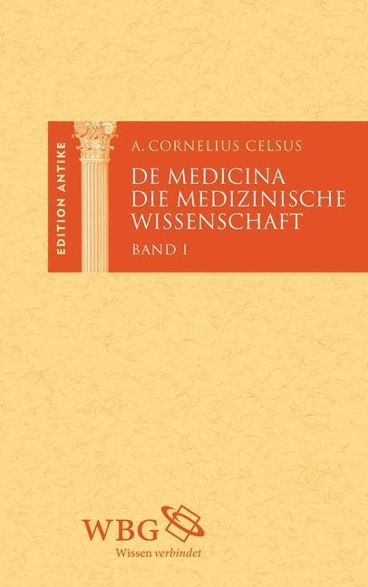 Cover: 9783534267309 | De Medicina / Die medizinische Wissenschaft. 3 Bände | Celsus | Buch