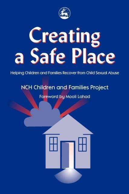 Cover: 9781843100096 | Creating a Safe Place | Nch Children and Families Project | Buch
