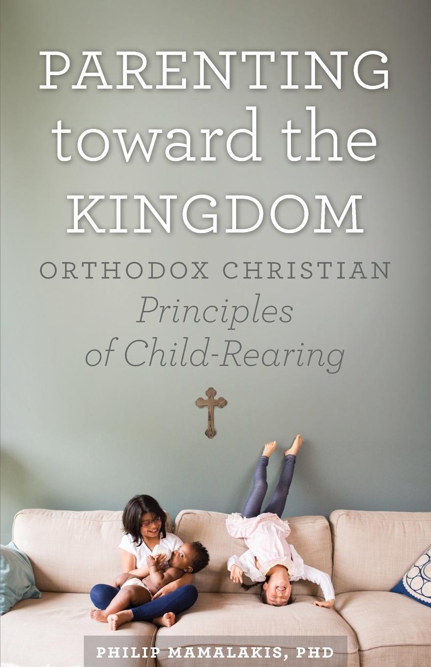 Cover: 9781944967024 | Parenting Toward the Kingdom | Philip Mamalakis | Taschenbuch | 2021