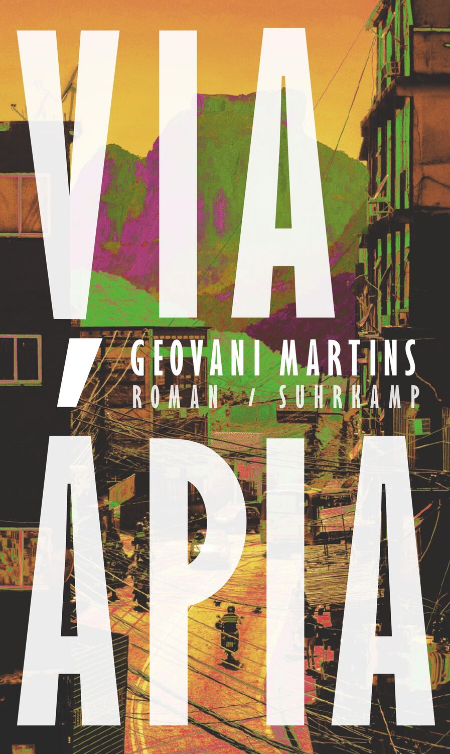 Cover: 9783518431429 | Via Ápia | Geovani Martins | Buch | 333 S. | Deutsch | 2023 | Suhrkamp