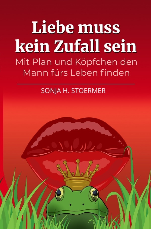 Cover: 9783753139616 | Liebe muss kein Zufall sein | Sonja Stoermer | Taschenbuch | 68 S.