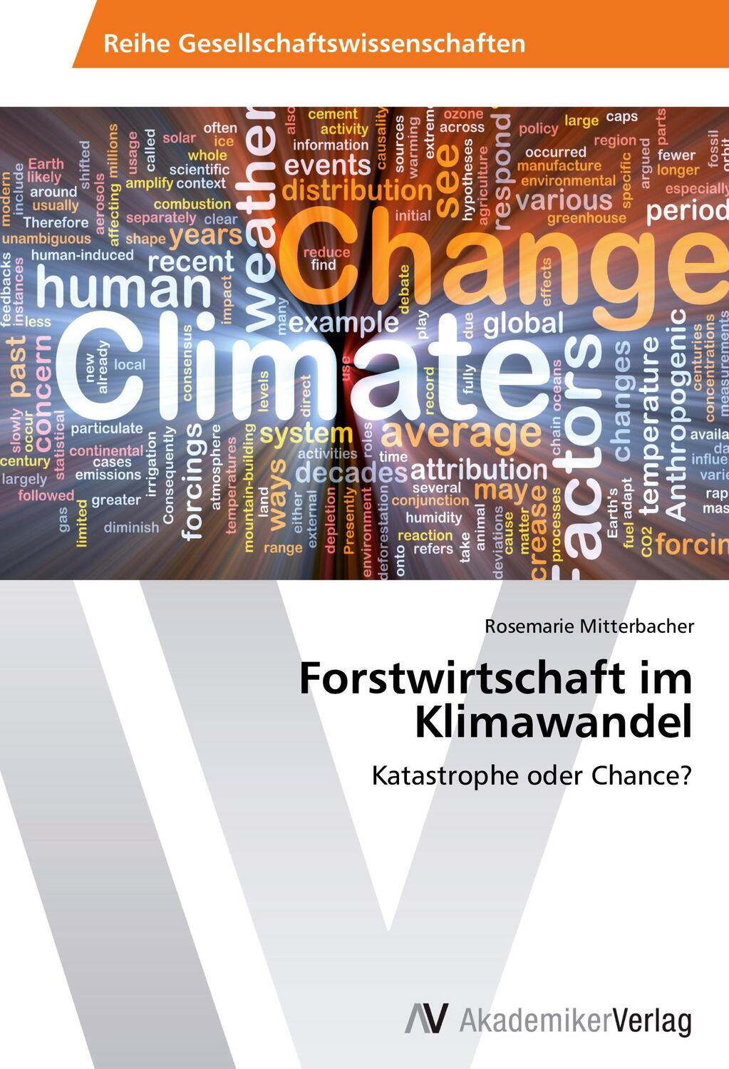 Cover: 9783639790191 | Forstwirtschaft im Klimawandel | Katastrophe oder Chance? | Buch