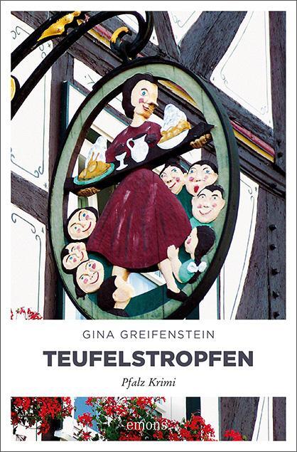 Cover: 9783740800567 | Teufelstropfen | Pfalz Krimi | Gina Greifenstein | Taschenbuch | 2017