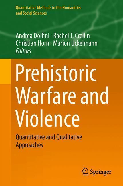 Cover: 9783319788272 | Prehistoric Warfare and Violence | Andrea Dolfini (u. a.) | Buch
