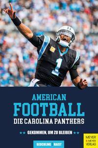 Cover: 9783840378614 | American Football: Die Carolina Panthers | Gekommen, um zu bleiben