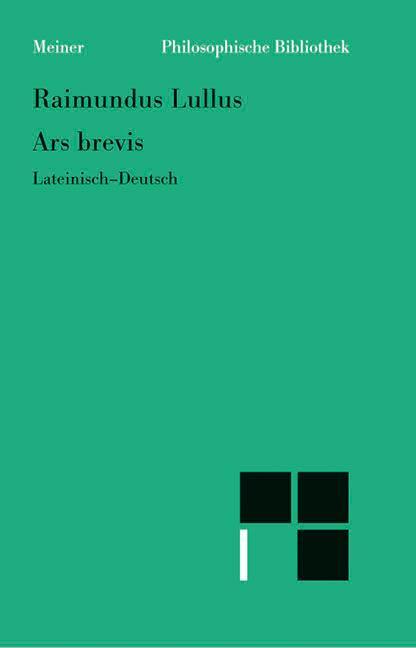 Cover: 9783787315703 | Ars brevis | Lateinisch-deutsch | Raimundus Lullus | Taschenbuch