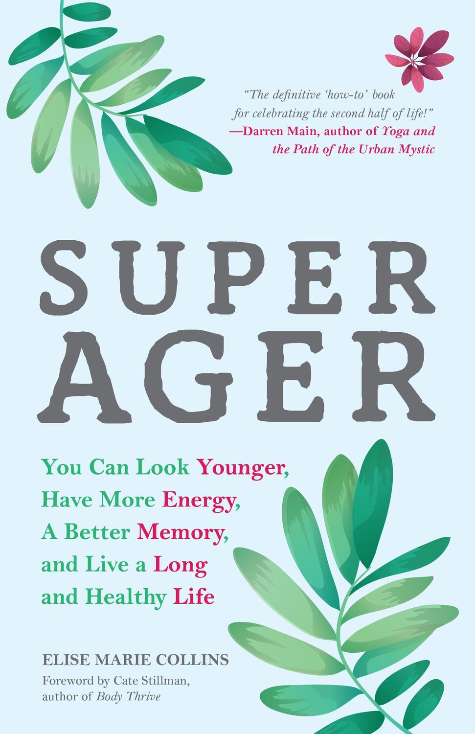 Cover: 9781633537385 | Super Ager | Elise Marie Collins | Taschenbuch | Englisch | 2018