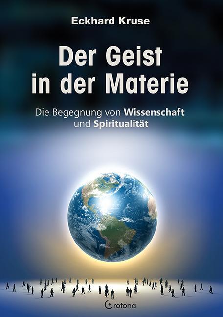 Cover: 9783861910428 | Der Geist in der Materie | Eckhard Kruse | Buch | Deutsch | 2013