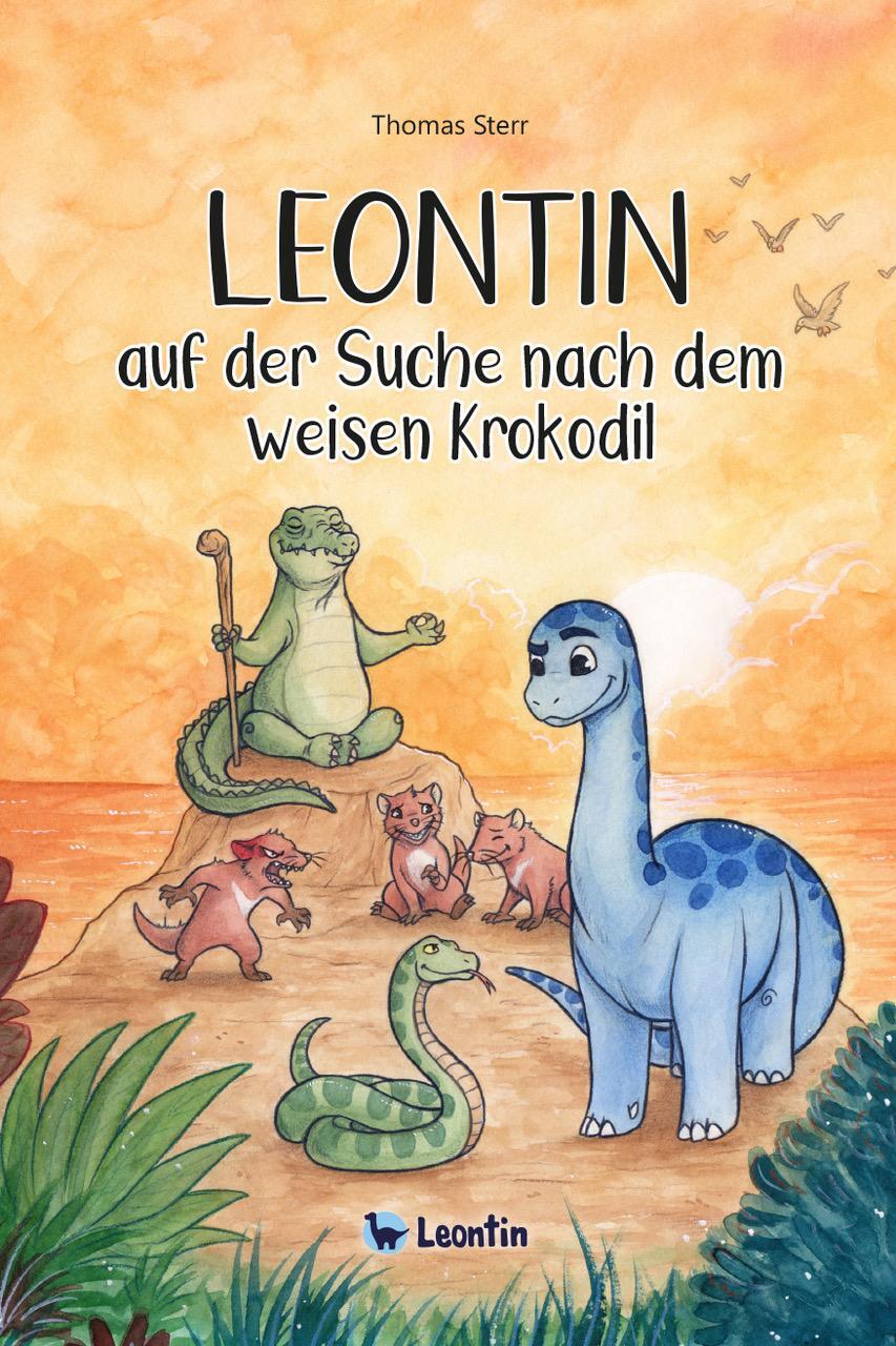 Cover: 9783948409050 | Leontin auf der Suche nach dem weisen Krokodil | Thomas Sterr | Buch
