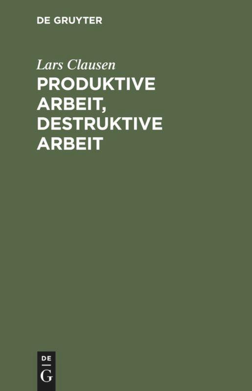 Cover: 9783110118148 | Produktive Arbeit, destruktive Arbeit | Soziologische Grundlagen | VII