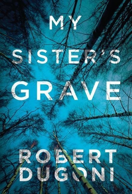 Cover: 9781477825570 | MY SISTERS GRAVE | Robert Dugoni | Taschenbuch | Tracy Crosswhite