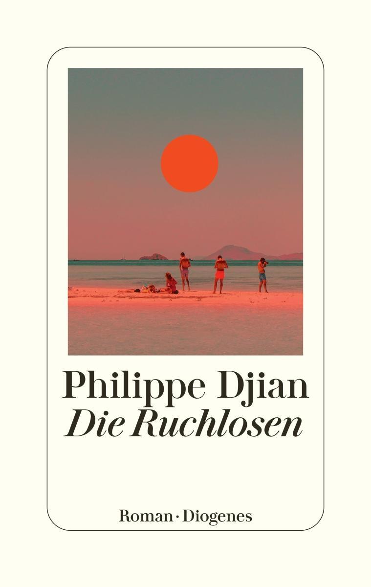Cover: 9783257071740 | Die Ruchlosen | Philippe Djian | Buch | Deutsch | 2021 | Diogenes