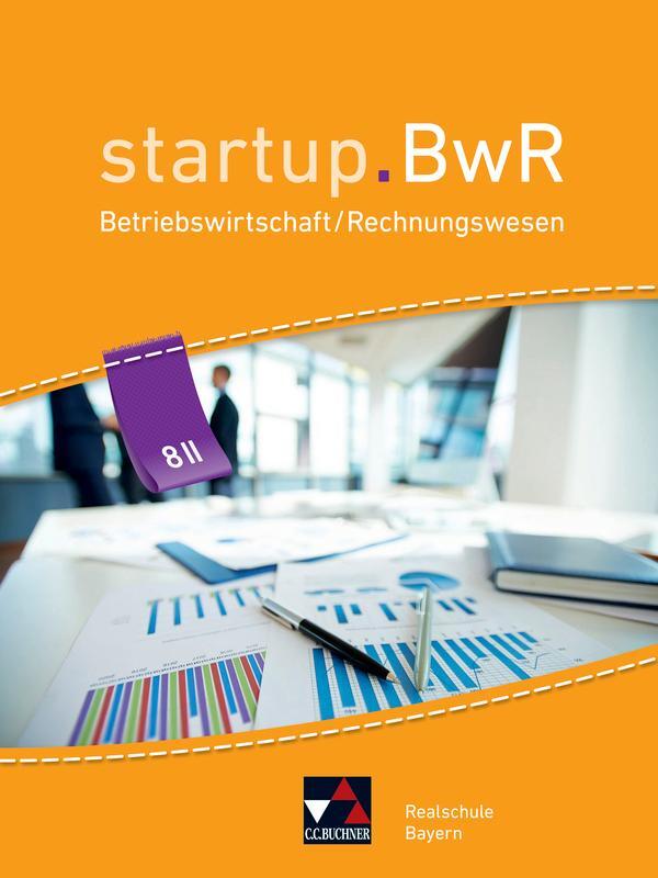 Cover: 9783661822235 | startup.BwR 8 II Realschule Bayern | Birgit Bezold (u. a.) | Buch