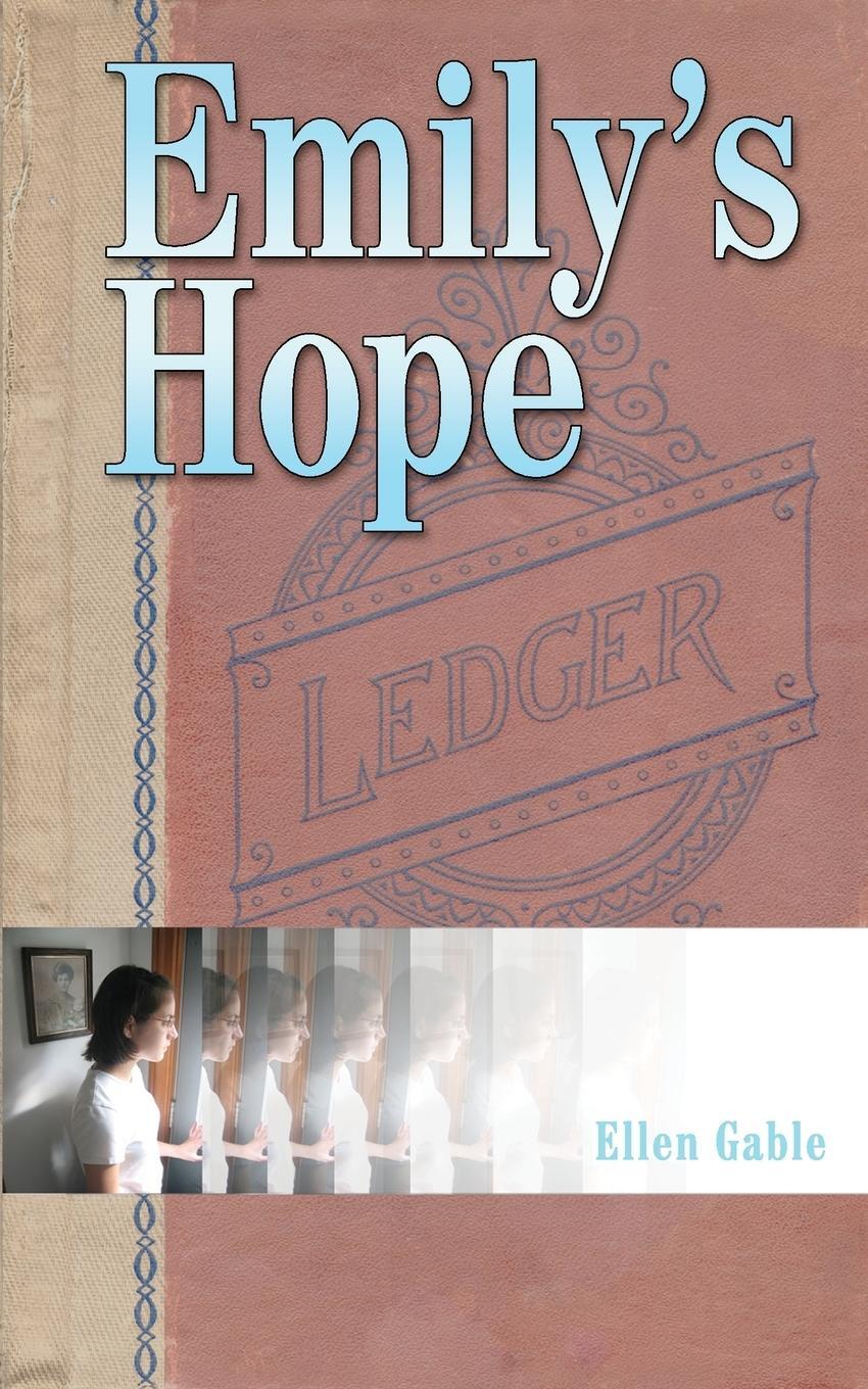 Cover: 9780973673609 | Emily's Hope | Ellen Gable | Taschenbuch | Paperback | Englisch | 2005