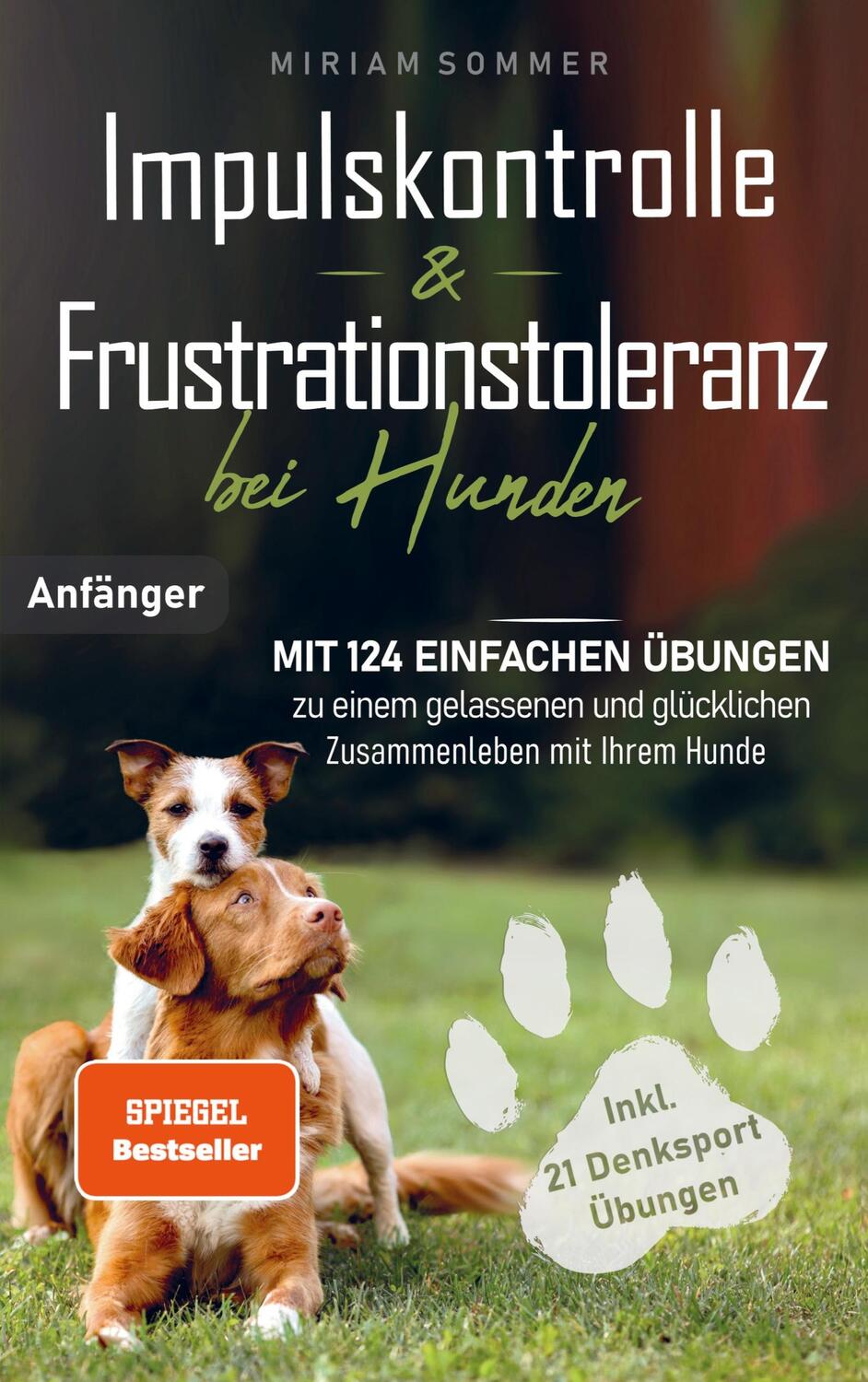 Cover: 9789403669700 | Impulskontrolle und Frustrationstoleranz bei Hunden - Mit 124...