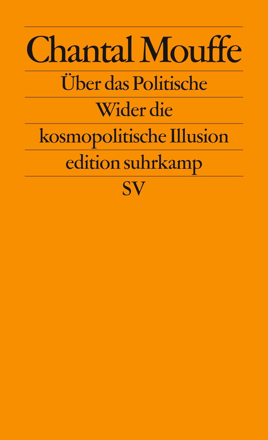 Cover: 9783518124833 | Über das Politische | Wider die kosmopolitische Illusion | Mouffe