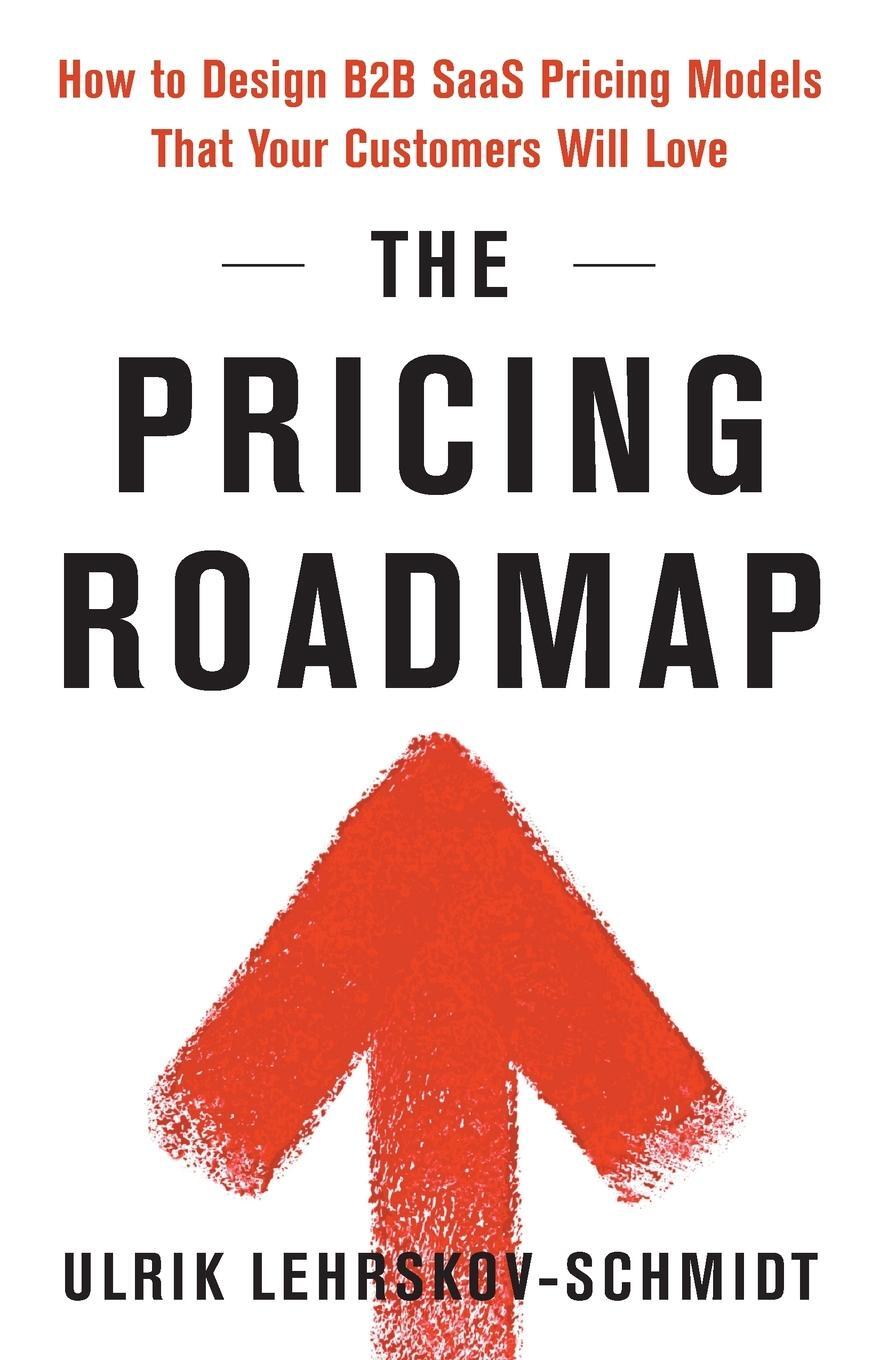 Cover: 9781544536316 | The Pricing Roadmap | Ulrik Lehrskov-Schmidt | Taschenbuch | Paperback