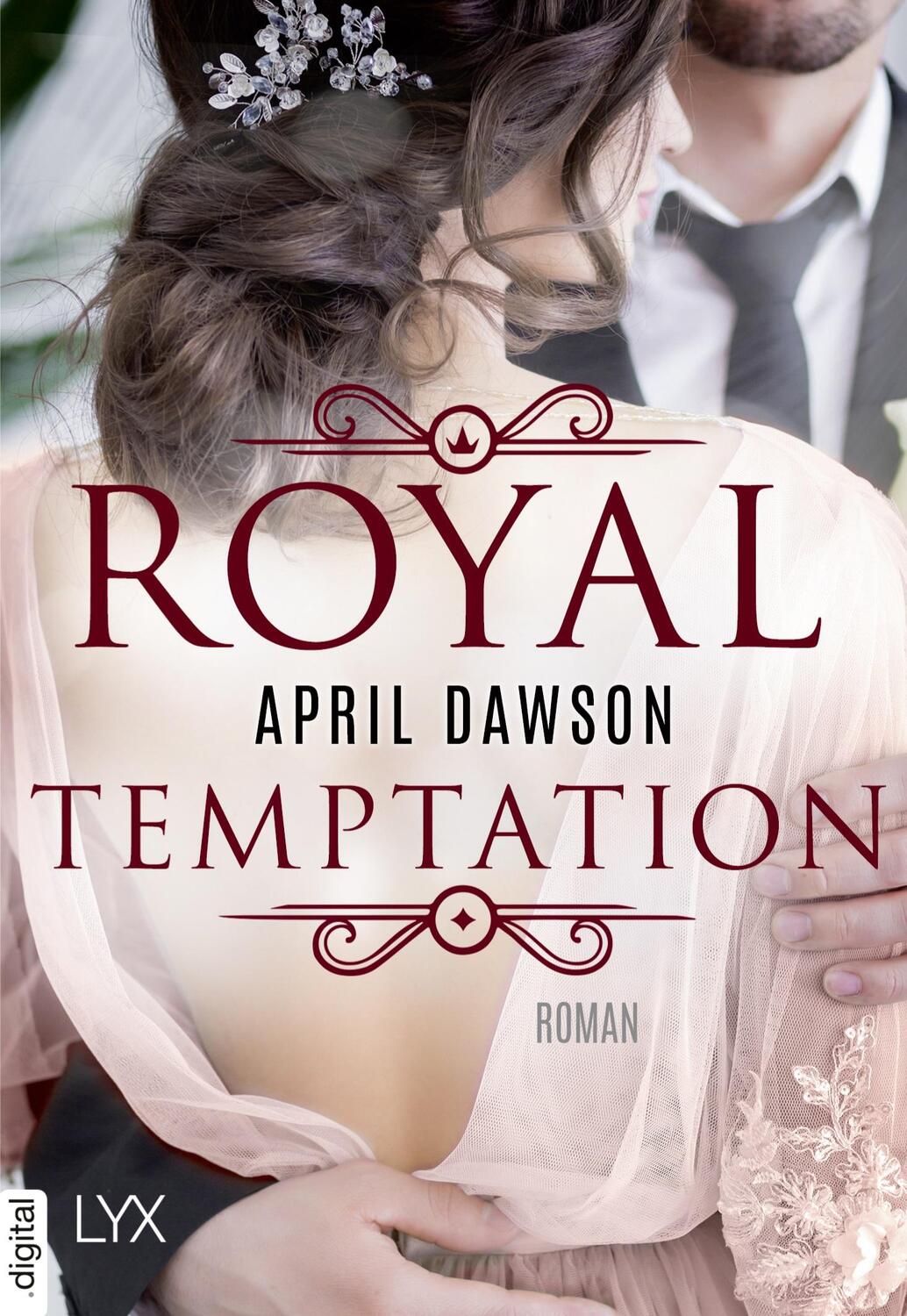 Cover: 9783736308176 | Royal Temptation | April Dawson | Taschenbuch | Royals-Reihe | 274 S.