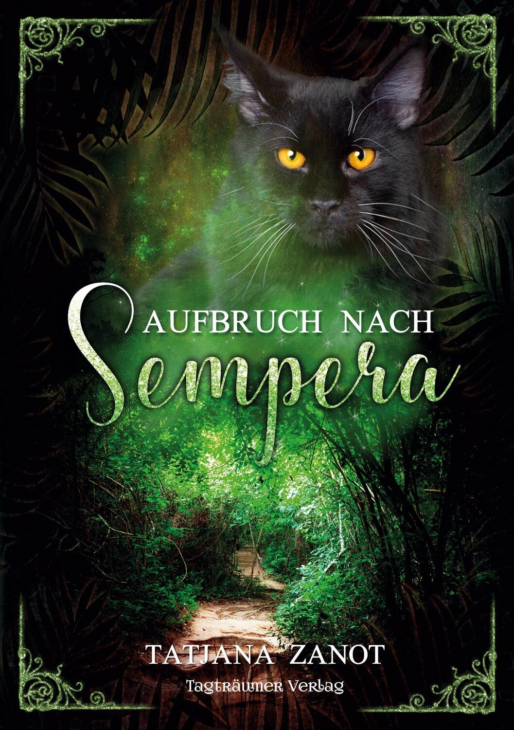 Cover: 9783946843191 | Aufbruch nach Sempera | Tatjana Zanot | Taschenbuch | Sempera | 334 S.