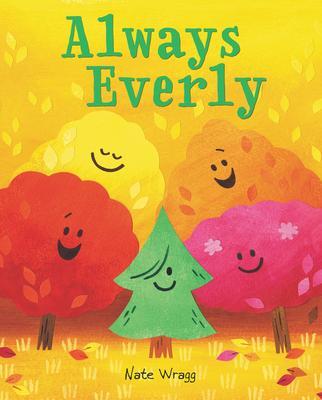 Cover: 9780062982797 | Always Everly | A Christmas Holiday Book for Kids | Nate Wragg | Buch