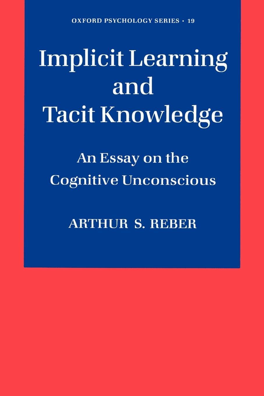 Cover: 9780195106589 | Implicit Learning and Tacit Knowledge | Arthur S. Reber | Taschenbuch