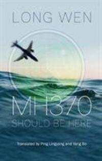 Cover: 9781861519061 | Mh370 | Should Be Here | Long Wen | Taschenbuch | Englisch | 2019