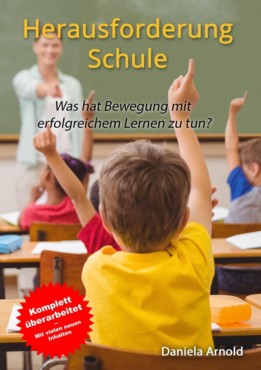 Cover: 9783744895293 | Herausforderung Schule | Daniela Arnold | Taschenbuch