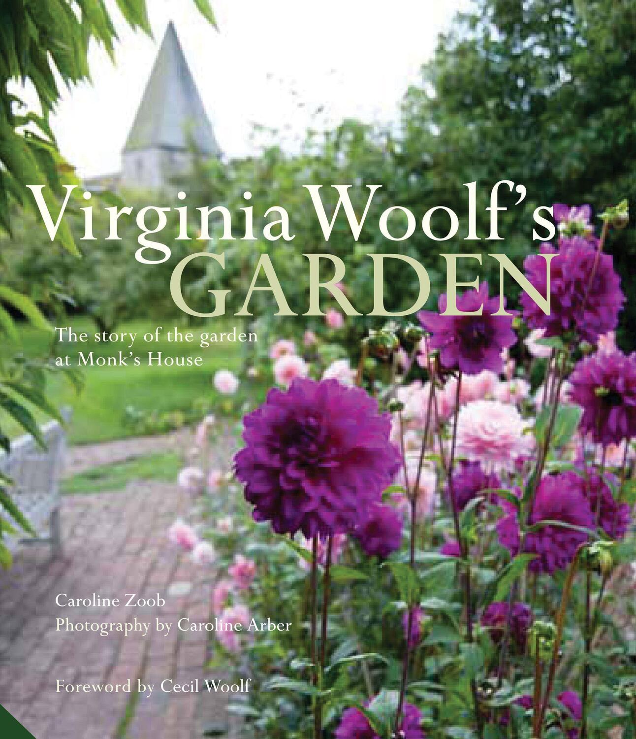 Cover: 9781909342132 | Virginia Woolf's Garden: The Story of the Garden at Monk's House
