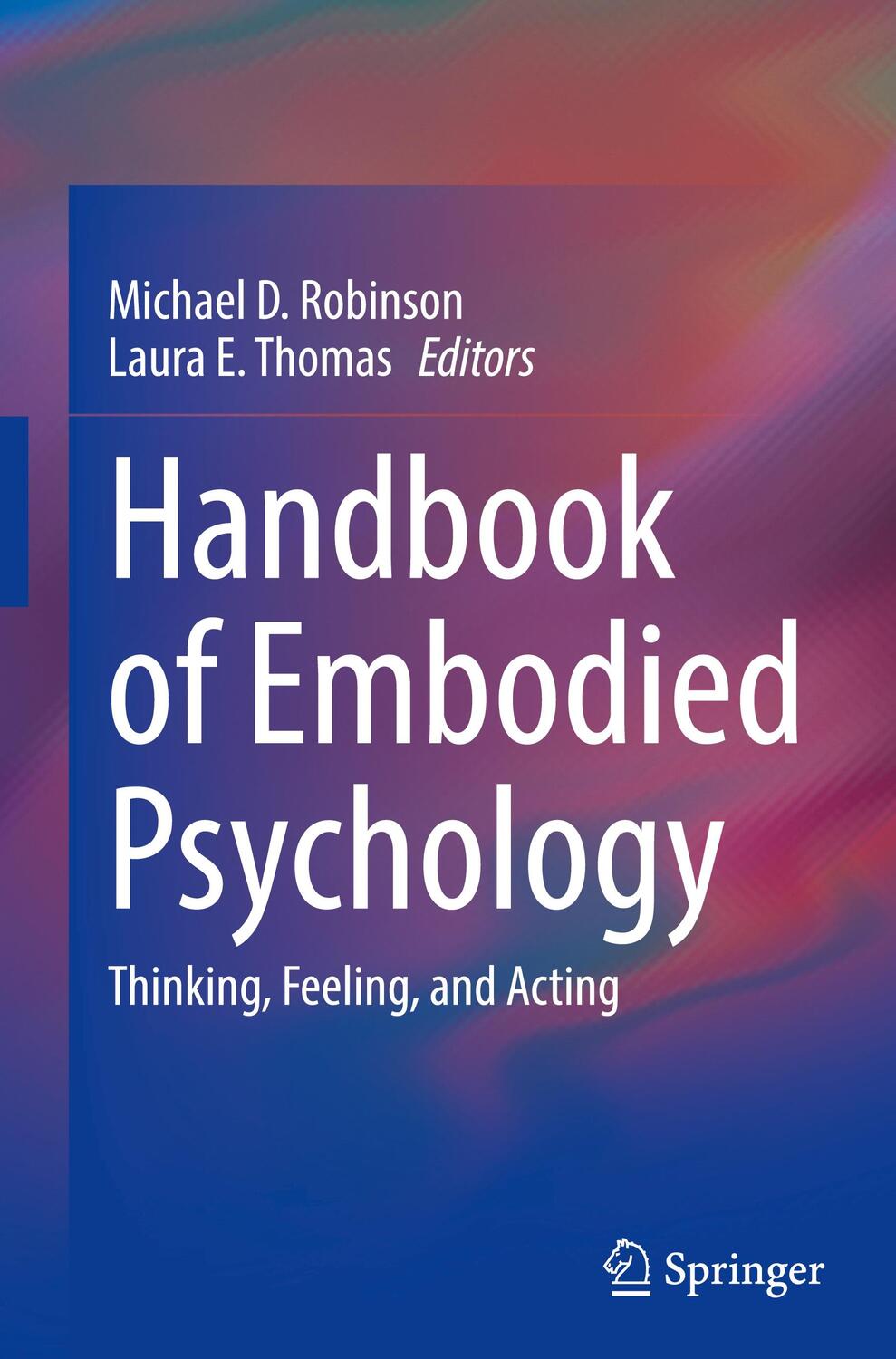 Cover: 9783030784706 | Handbook of Embodied Psychology | Thinking, Feeling, and Acting | Buch