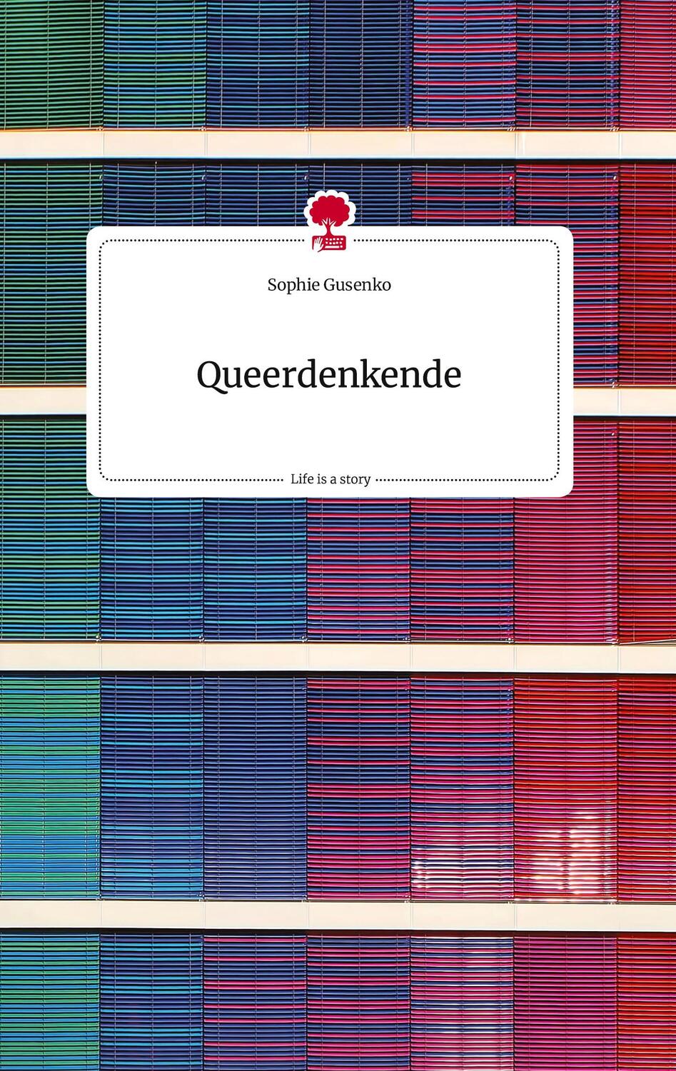 Cover: 9783710815287 | Queerdenkende. Life is a Story - story.one | Sophie Gusenko | Buch