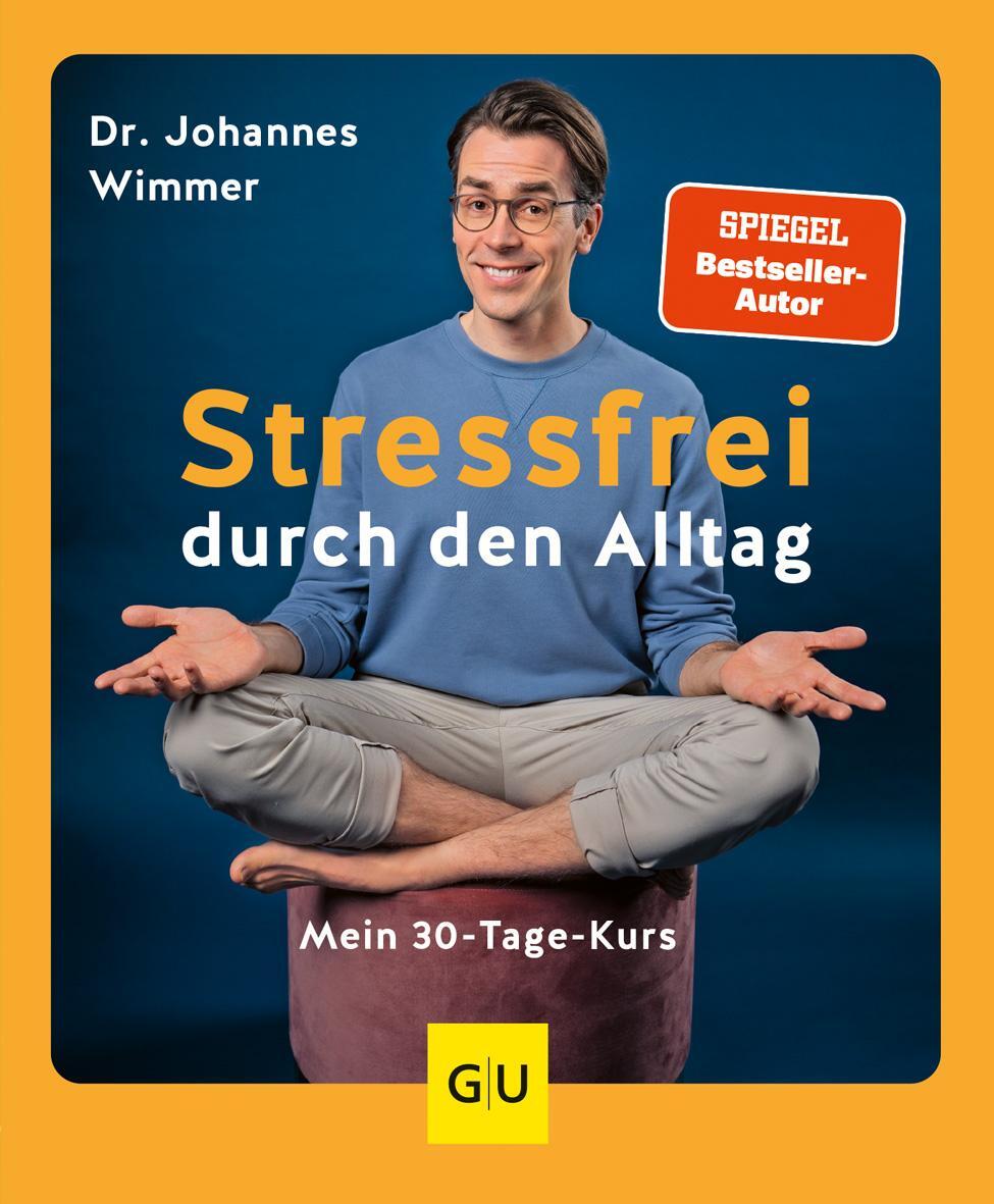 Cover: 9783833887499 | Stressfrei durch den Alltag | Mein 30-Tage-Kurs | Johannes Wimmer