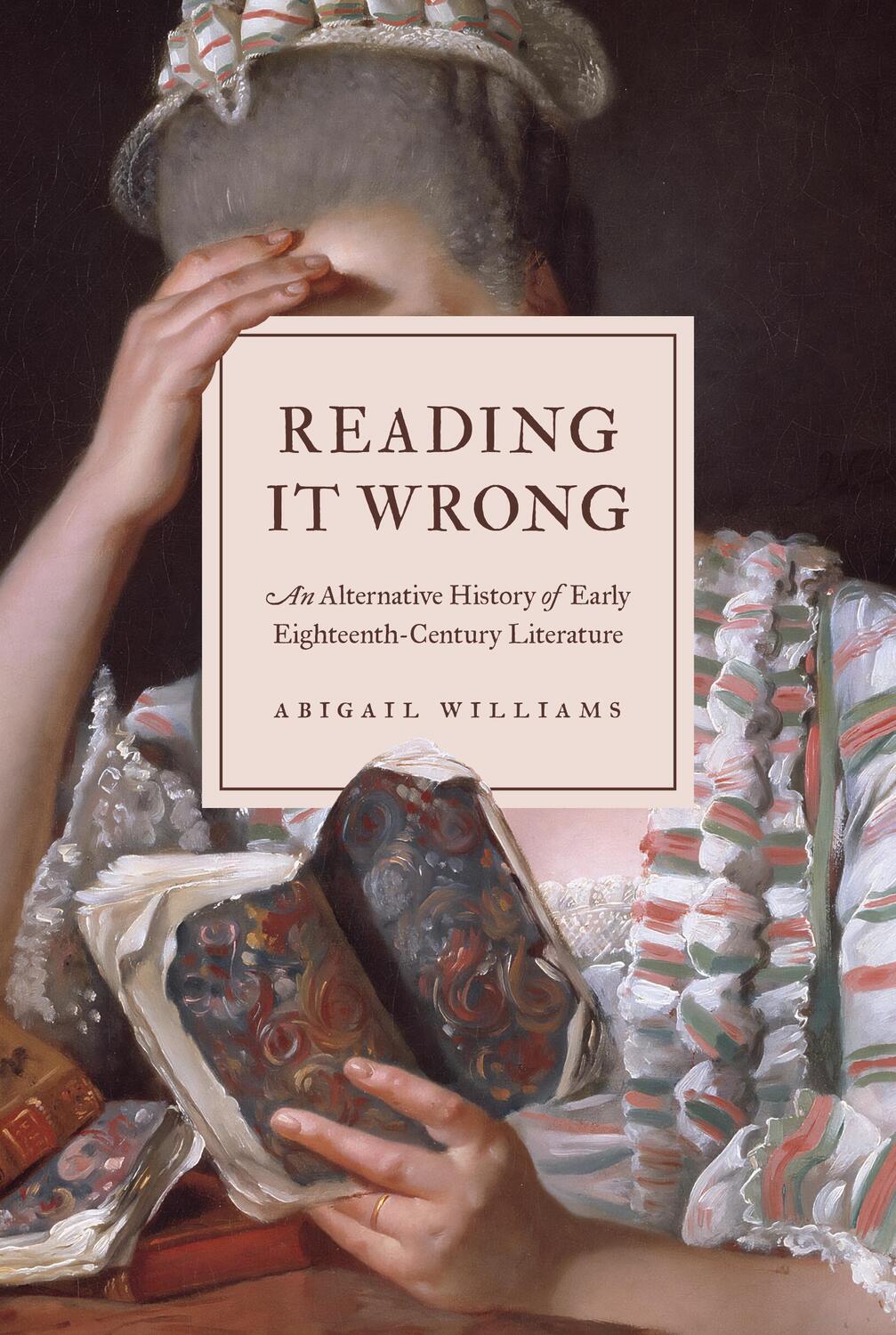 Cover: 9780691170688 | Reading It Wrong | Abigail Williams | Buch | 2023 | EAN 9780691170688