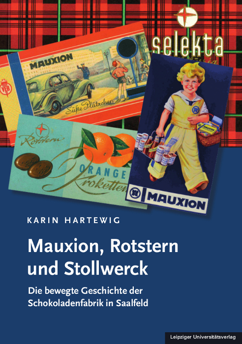 Cover: 9783960233435 | Mauxion, Rotstern und Stollwerck | Karin Hartewig | Buch | 251 S.