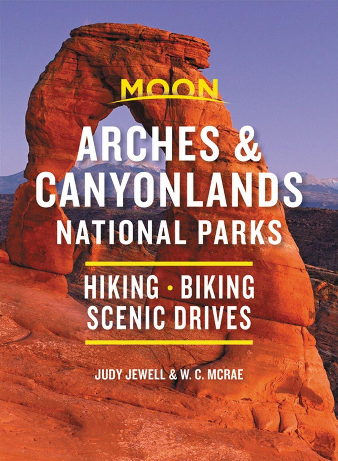 Cover: 9781640494695 | Moon Arches &amp; Canyonlands National Parks | Judy Jewell (u. a.) | Buch