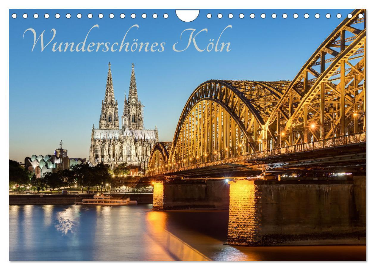 Cover: 9783675795235 | Wunderschönes Köln (Wandkalender 2024 DIN A4 quer), CALVENDO...