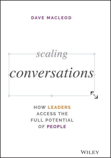 Cover: 9781119764458 | Scaling Conversations | Dave MacLeod | Buch | 192 S. | Englisch | 2021