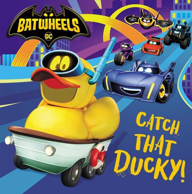 Cover: 9780593647370 | Catch That Ducky! (DC Batman: Batwheels) | Random House | Taschenbuch