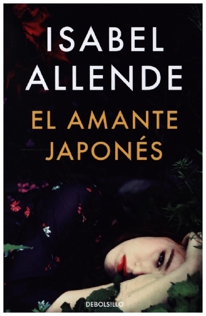 Cover: 9788466357593 | El amante japones | Isabel Allende | Taschenbuch | Spanisch | 2021