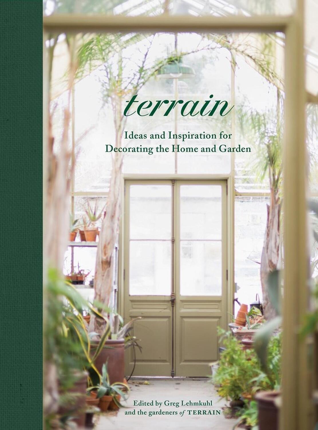 Cover: 9781579658076 | Terrain | Ideas and Inspiration for Decorating the Home and Garden