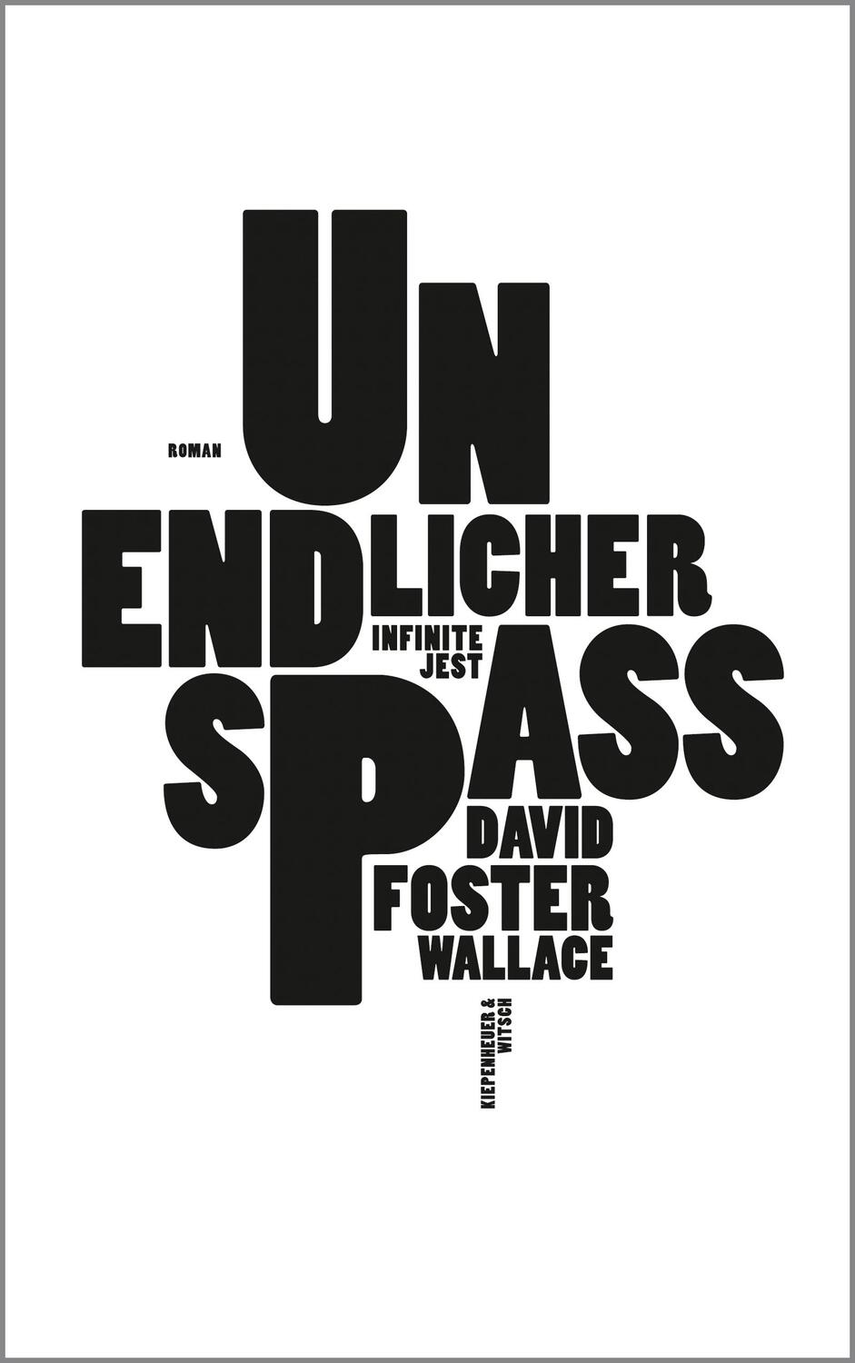 Cover: 9783462041125 | Unendlicher Spaß | Infinite Jest. Roman | David Foster Wallace | Buch