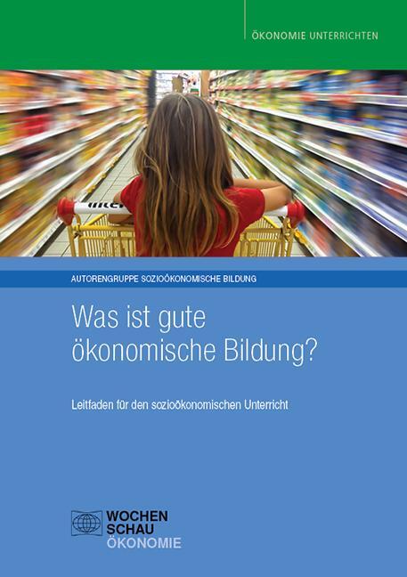 Cover: 9783734408304 | Was ist gute ökonomische Bildung? | Tim Engartner (u. a.) | Buch