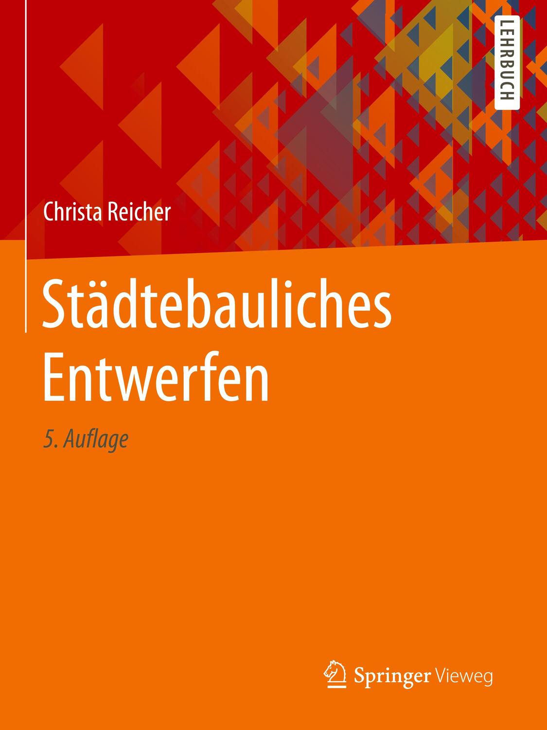 Cover: 9783658198725 | Städtebauliches Entwerfen | Christa Reicher | Buch | Deutsch | 2018