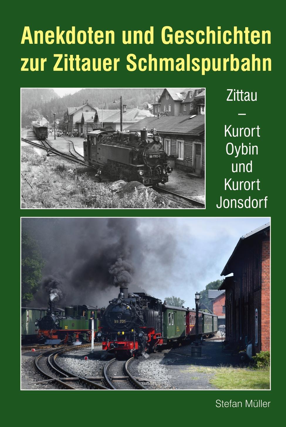 Cover: 9783965640290 | Anekdoten und Geschichten zur Zittauer Schmalspurbahn | Stefan Müller