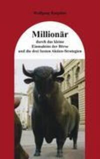 Cover: 9783833470196 | Millionär durch das kleine Einmaleins der Börse und die drei besten...